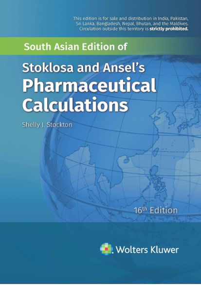 Stoklosa and Ansel’s Pharmaceutical Calculations (SAE) (PB),16/e